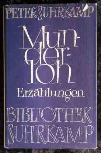 Peter Suhrkamp: 'Munderloh', Berlin und Frankfurt am Main 1957