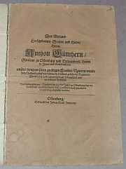 Titelseite von "Des […] Herrn Anthon Günthern Grafens zu Oldenburg und Delmenhorst […] ruhmwürdiger Lebenslauf und hochseliger Abschied"